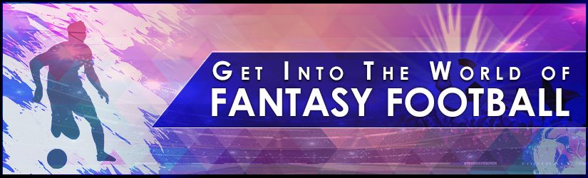 Get into the World of Fantasy Football