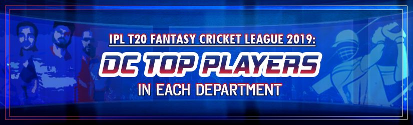 IPL T20 Fantasy Cricket League 2019: DC Top Players in Each Department