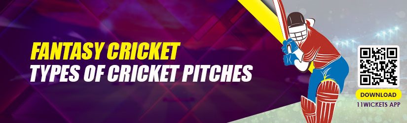 Fantasy Cricket – Types of Cricket Pitches