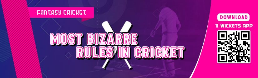 Fantasy Cricket – Most Bizarre Rules in Cricket