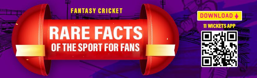 Fantasy Cricket – Rare Facts of the Sport for Fans