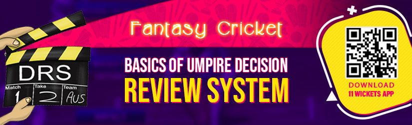 Fantasy Cricket – Basics of Umpire Decision Review System