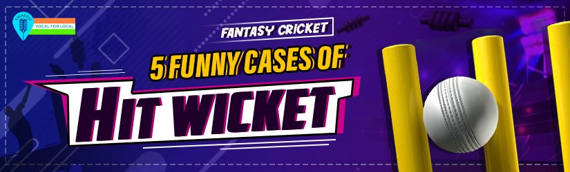Fantasy Cricket – 5 Funny Cases of Hit Wicket