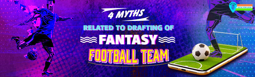 4 Myths Related to Drafting of Fantasy Football Team