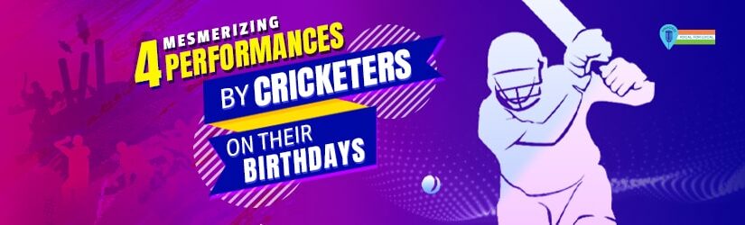 4 Mesmerizing Performances by Cricketers on Their Birthdays