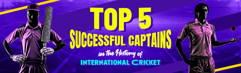 Top 5 Successful Captains In The History Of International Cricket