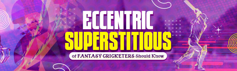 Eccentric Superstitious of Cricketers Fantasy Cricketers Should Know